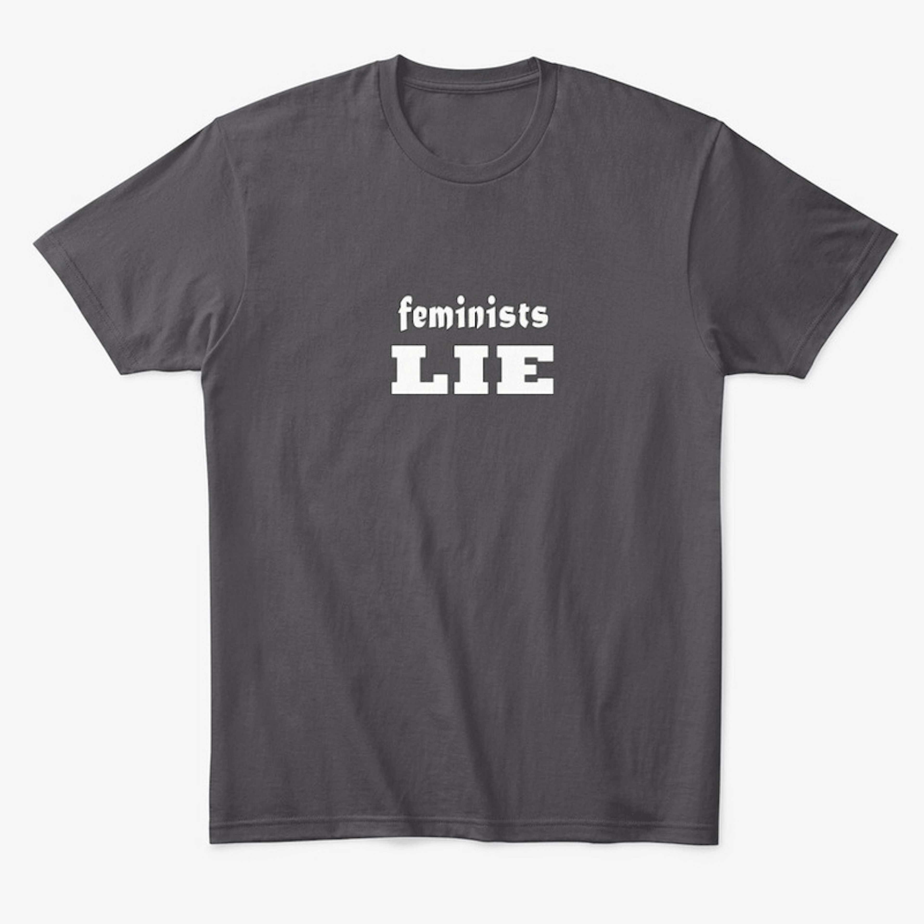 Feminists Lie